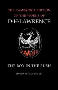 The Boy in the Bush - Lawrence D. H.