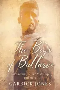 The Boys of Bullaroo - Jones Garrick