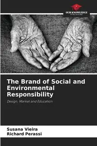 The Brand of Social and Environmental Responsibility - Susana Vieira