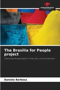 The Brasilia for People project - Daniela Barbosa