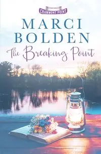 The Breaking Point - Marci Bolden