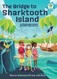 The Bridge to Sharktooth Island - Sharon Estroff Duke