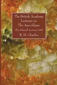 The British Academy Lectures on The Apocalypse - Charles R. H.