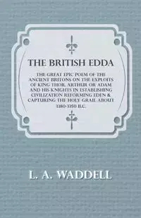 The British Edda - Waddell L. A.