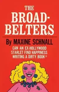 The Broadbelters - Maxine Schnall