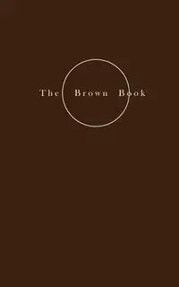 The Brown Book - On Nourishment - Helene Petersen Lundbye