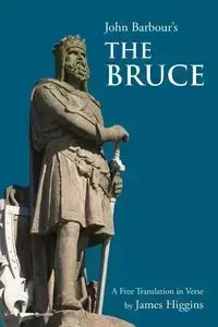 The Bruce - John Barbour