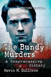 The Bundy Murders - Kevin M. Sullivan