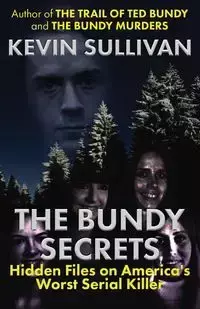 The Bundy Secrets - Kevin Sullivan