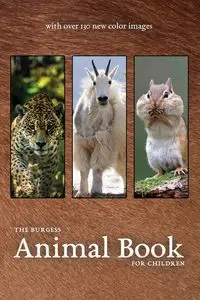 The Burgess Animal Book with new color images - Burgess Thornton