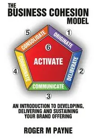 The Business Cohesion Model - Payne Roger M.