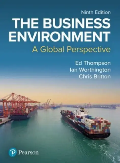 The Business Environment - Ed Thompson, Ian Worthington, Chris Britton