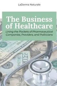 The Business of Healthcare - LaDonna Naturale