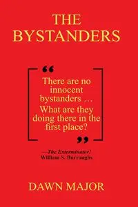 The Bystanders - Major Dawn