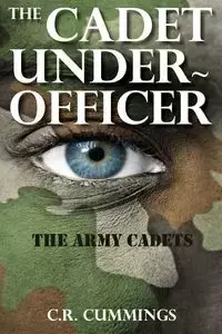 The Cadet Under-Officer - Christopher Cummings