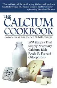 The Calcium Cookbook - Joanne Ness