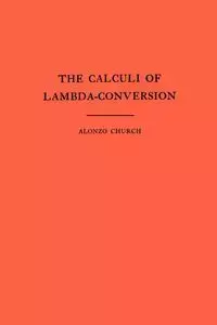 The Calculi of Lambda-Conversion - Alonzo Church