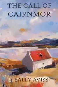 The Call of Cairnmor - Sally Aviss