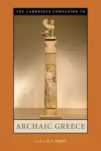 The Cambridge Companion to Archaic Greece