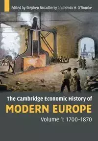 The Cambridge Economic History of Modern Europe - Stephen Broadberry