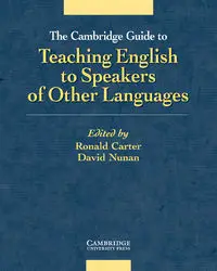 The Cambridge Guide to Teaching English to Speakers of Other Languages - Carter Ronald