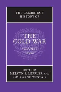 The Cambridge History of the Cold War - Leffler Melvyn P.