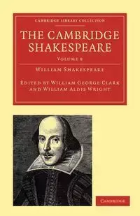 The Cambridge Shakespeare - Volume 8 - William Shakespeare