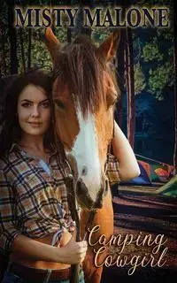 The Camping Cowgirl - Misty Malone