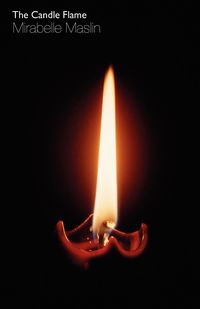 The Candle Flame - Maslin Mirabelle