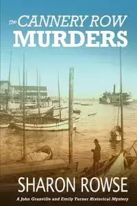 The Cannery Row Murders - Sharon Rowse