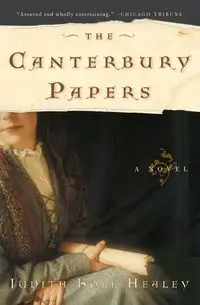 The Canterbury Papers (Perennial) - Judith Healey Koll