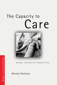 The Capacity to Care - Wendy Hollway