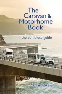 The Caravan & Motorhome Book - Rivers Collyn