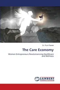 The Care Economy - Pareek Dr. Purvi