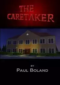 The Caretaker - Paul Boland