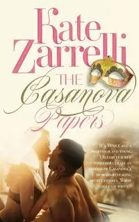 The Casanova Papers - Kate Zarrelli