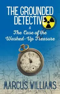 The Case of the Washed-Up Treasure - Williams Marcus