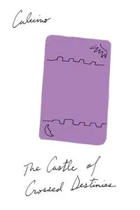 The Castle of Crossed Destinies - Calvino Italo