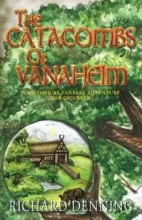 The Catacombs of Vanaheim - Richard Denning