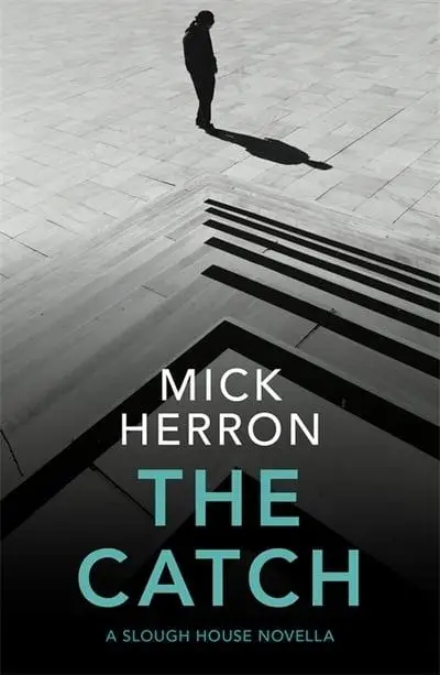 The Catch - Mick Herron