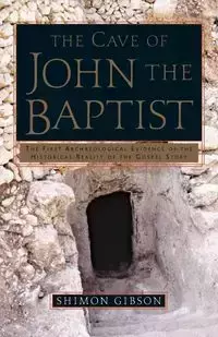 The Cave of John the Baptist - Gibson Shimon