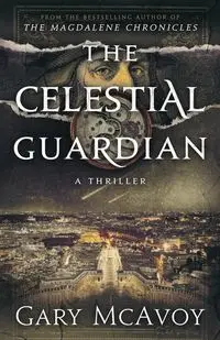 The Celestial Guardian - Gary McAvoy