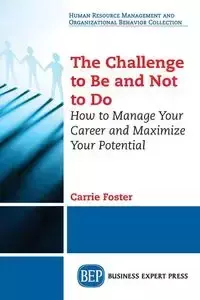 The Challenge to Be and Not to Do - Foster Carrie