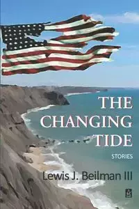 The Changing Tide - Lewis J. Beilman III