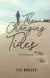 The Changing Tides - John Bouley