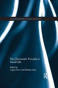 The Charismatic Principle in Social Life - Bruni Luigino