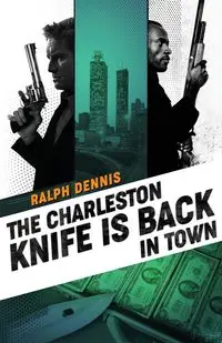 The Charleston Knife is Back in Town - Dennis Ralph