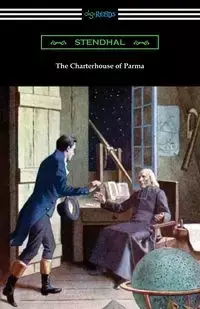 The Charterhouse of Parma - Stendhal