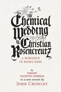 The Chemical Wedding - John Crowley