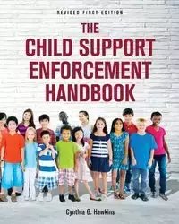 The Child Support Enforcement Handbook - Cynthia Hawkins  G.